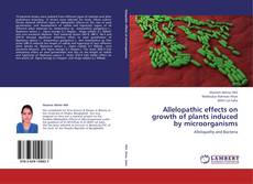 Portada del libro de Allelopathic effects on growth of plants induced by microorganisms