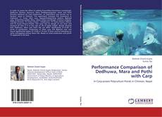 Capa do livro de Performance Comparison of Dedhuwa, Mara and Pothi with Carp 