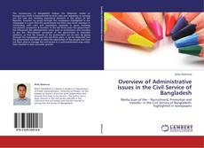 Buchcover von Overview of Administrative Issues in the Civil Service of Bangladesh