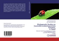 Couverture de Phylogenetic Studies on Coccinella undecimpunctata Linnaeus, in Egypt