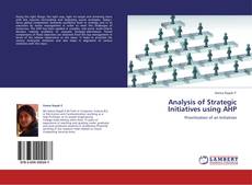 Bookcover of Analysis of Strategic Initiatives using AHP