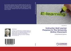 Capa do livro de Instructor And Learner Presence In The University Online Classroom 