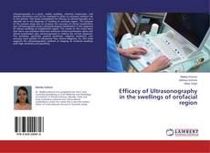 Buchcover von Efficacy of Ultrasonography in the swellings of orofacial region