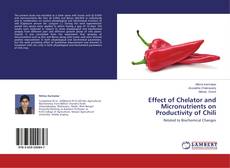 Effect of Chelator and Micronutrients on Productivity of Chili的封面