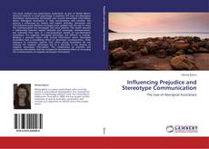 Capa do livro de Influencing Prejudice and Stereotype Communication 