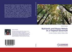 Nutrients and Heavy Metals in a Tropical Savannah kitap kapağı