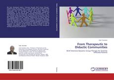 Bookcover of From Therapeutic to Didactic Communities