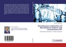 Bookcover of Simultaneous estimation of Montelukast Sodium and Levocetrizine HCl