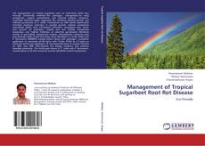 Capa do livro de Management of Tropical Sugarbeet Root Rot Disease 