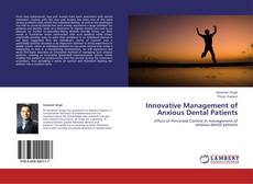 Innovative Management of Anxious Dental Patients kitap kapağı