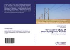 Bookcover of Pre-feasibility Study of Small Hydropower Projects