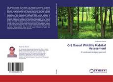 Buchcover von GIS Based Wildlife Habitat Assessment