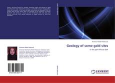 Bookcover of Geology of some gold sites