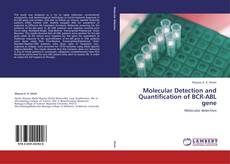 Buchcover von Molecular Detection and Quantification of BCR-ABL gene
