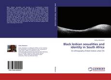 Обложка Black lesbian sexualities and identity in South Africa