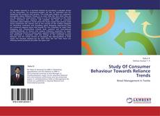 Bookcover of Study Of Consumer Behaviour Towards Reliance Trends