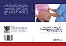 Обложка Preclinical Toxicity and Clinical Study of ‘Garbhpal Ras’ in Pregnancy