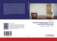 Couverture de Rhetoric-Reality gap in Civic and Ethical Education