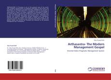 Couverture de Arthasastra- The Modern Management Gospel