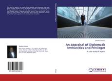 An appraisal of Diplomatic Immunities and Privileges kitap kapağı