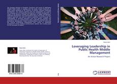 Leveraging Leadership in Public Health Middle Management kitap kapağı