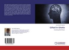 Gifted In Ghetto kitap kapağı