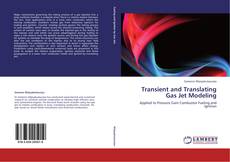 Bookcover of Transient and Translating Gas Jet Modeling