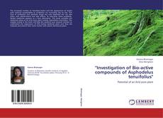 Buchcover von 'Investigation of Bio-active compounds of Asphodelus tenuifolius'