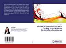 Buchcover von Non-Muslim Communities in Turkey from Gökalp’s Nationalism Perspective