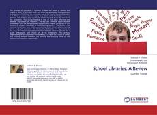 Couverture de School Libraries: A Review