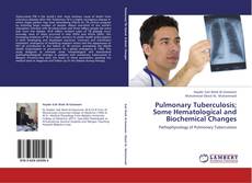 Buchcover von Pulmonary Tuberculosis;  Some Hematological and Biochemical Changes