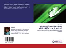 Capa do livro de Heterosis and Combining Ability Effects in Sorghum 