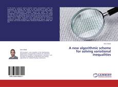 Buchcover von A new algorithmic scheme for solving variational inequalities