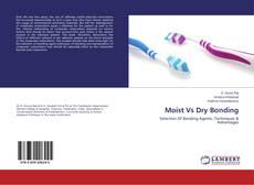 Moist Vs Dry Bonding kitap kapağı