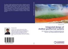 Integrated design of shallow geothermal systems kitap kapağı