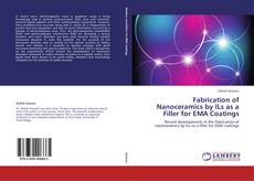 Portada del libro de Fabrication of Nanoceramics by ILs as a Filler for EMA Coatings