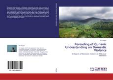 Bookcover of Rereading of Qur'anic Understanding on Domestic Violence