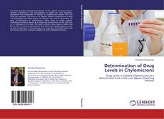 Buchcover von Determination of Drug Levels in Chylomicrons