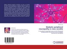 Capa do livro de Diabetic peripheral neuropathy is now curable 