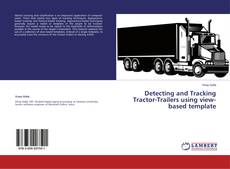 Capa do livro de Detecting and Tracking Tractor-Trailers using view-based template 