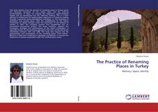 Capa do livro de The Practice of Renaming Places in Turkey 