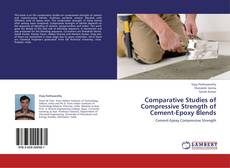 Capa do livro de Comparative Studies of Compressive Strength of Cement-Epoxy Blends 