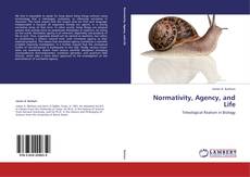 Normativity, Agency, and Life的封面
