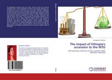 Couverture de The impact of Ethiopia's accession to the WTO