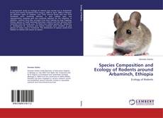 Species Composition and Ecology of Rodents around Arbaminch, Ethiopia的封面