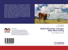 Bookcover of Global Warming: Linkages With Meat Eating