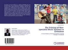 The Training of Non-specialist Music Teachers in Zimbabwe kitap kapağı