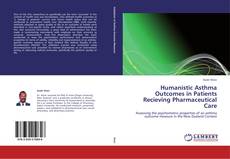 Humanistic Asthma Outcomes in Patients Recieving Pharmaceutical Care的封面
