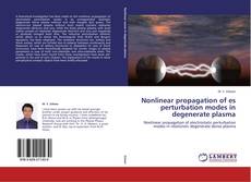 Capa do livro de Nonlinear propagation of es perturbation modes in degenerate plasma 