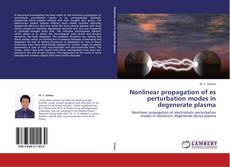 Copertina di Nonlinear propagation of es perturbation modes in degenerate plasma